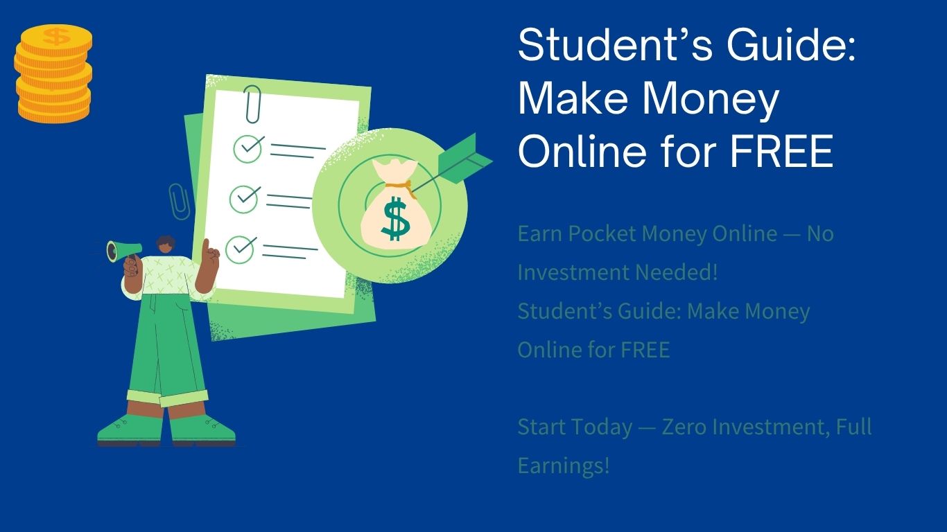 How to Earn Pocket Money Online Without Investment – A Practical Student Guide